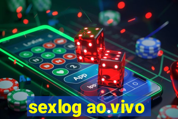 sexlog ao.vivo